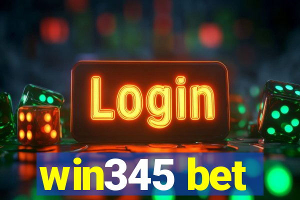 win345 bet